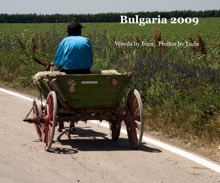 Ver Bulgaria 2009 por Words by Ivan, Photos by Luda