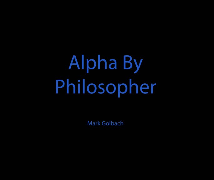 Bekijk Alpha By Philosopher op Mark Golbach
