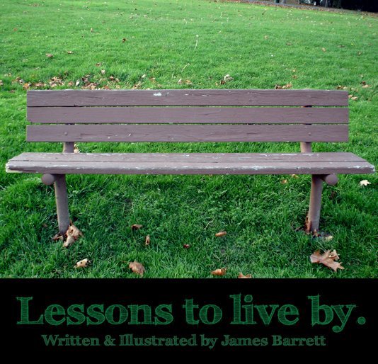 View Lessons to live by. by James Barrett