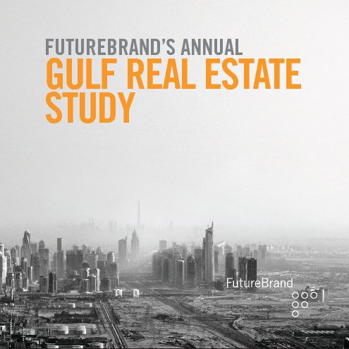 Ver FutureBrand's Annual Gulf Real Estate Study por FutureBrand