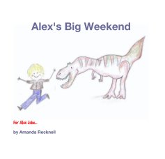 Alex's Big Weekend book cover