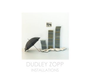DUDLEY ZOPP INSTALLATIONS book cover