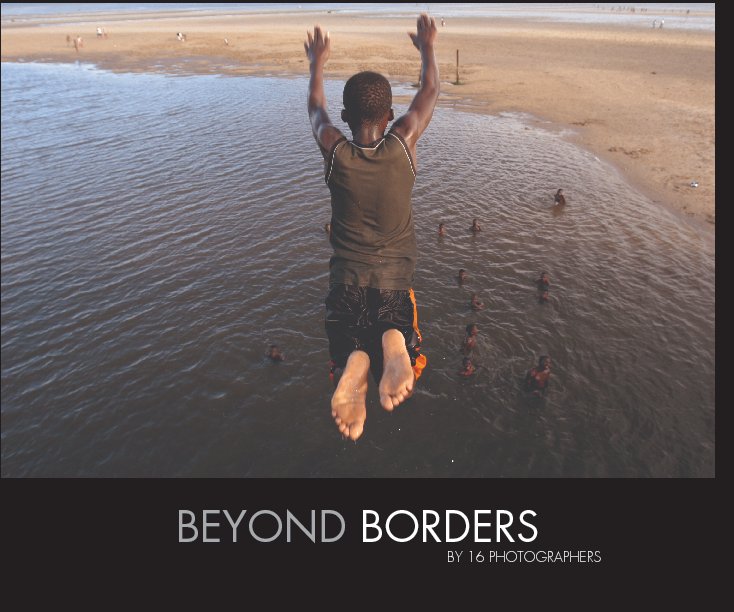 Ver Beyond Borders por 16 Photographers