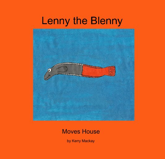 View Lenny the Blenny by Kerry Mackay