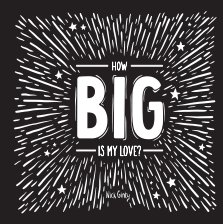 How Big Is My Love? book cover