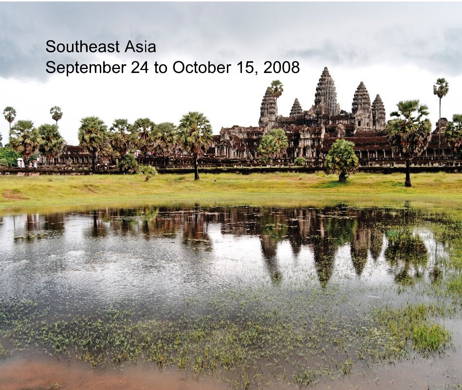 Ver Southeast Asia September 24 to October 15, 2008 por Michael C. Loebach