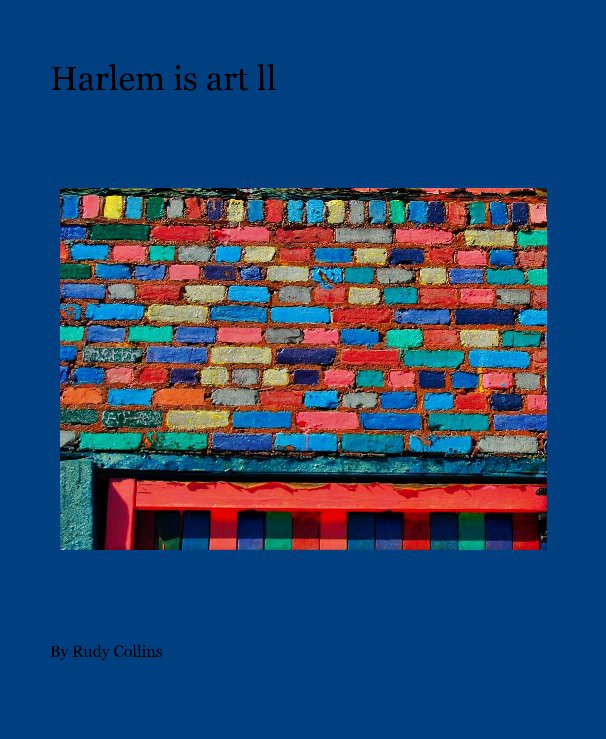 Ver Harlem is art ll por Rudy Collins