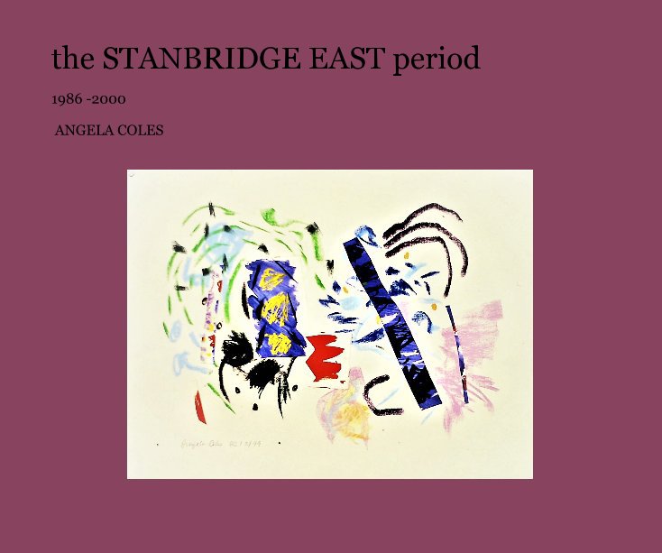 View the STANBRIDGE EAST period by ANGELA COLES