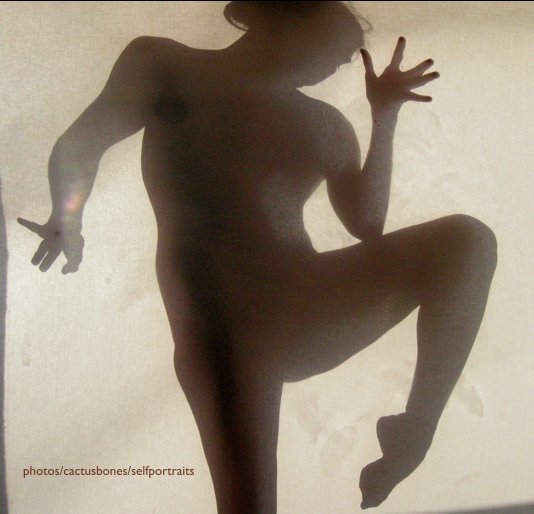 View photos/cactusbones/selfportraits by Sue Ann Harkey