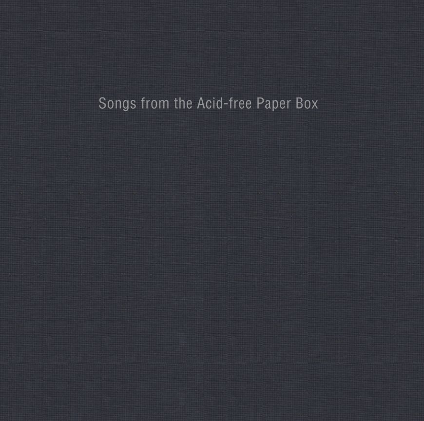 Ver Songs from the Acid-free Paper Box por Lee Ka-sing