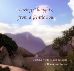 Loving Thoughts, from a Gentle Soul book cover