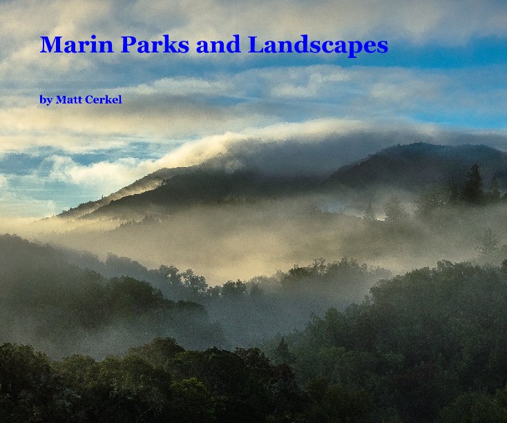 Marin Parks and Landscapes nach Matt Cerkel anzeigen