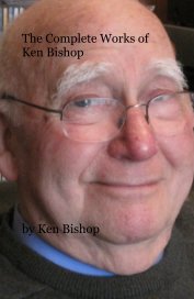 The Complete Works of Ken Bishop book cover