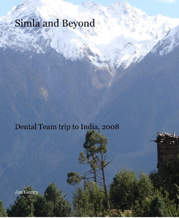 View Simla and Beyond by Jim Gentry