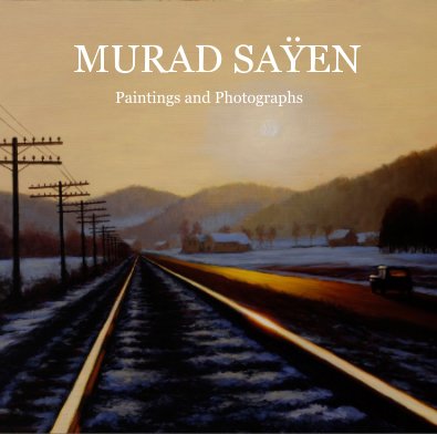 MURAD SAYEN Paintings and Photographs book cover