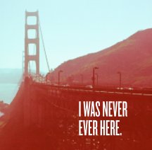 I was never ever here book cover