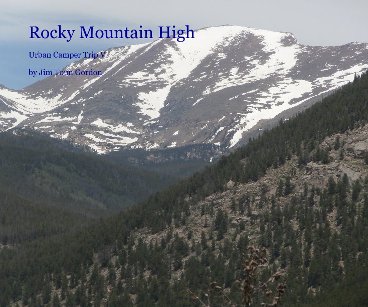 Ver Rocky Mountain High por Jim Toun Gordon