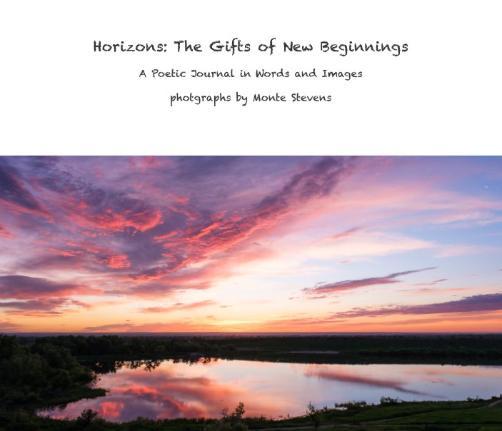 Ver Horizons: The Gifts of New Beginnings por Monte Stevens