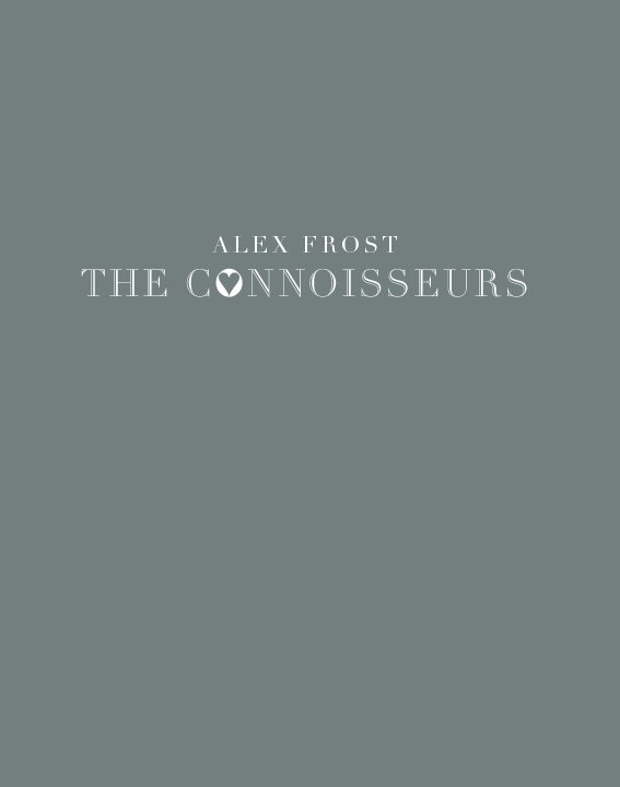 View The Connoisseurs by Alex Frost