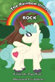 Rock - The Rainbow Unicorn book cover