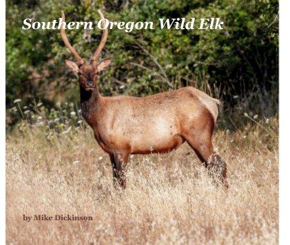 Southern Oregon Wild Elk book cover