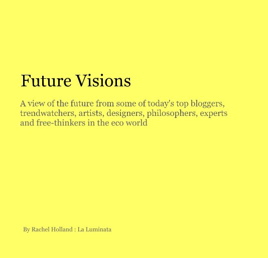 Future Visions nach Rachel Holland : La Luminata anzeigen