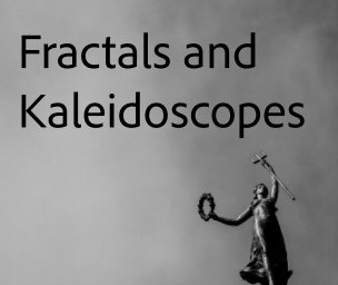 Fractals and Kaleidoscopes book cover
