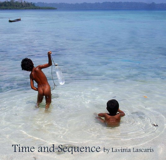 View Time and Sequence by Lavinia Lascaris