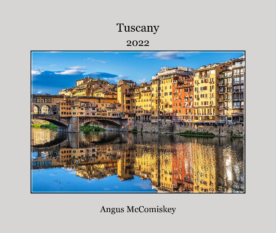 View Tuscany by Angus McComiskey