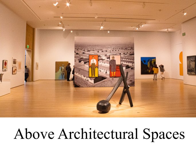 Ver Above Architectural Spaces por Parneet Kaur