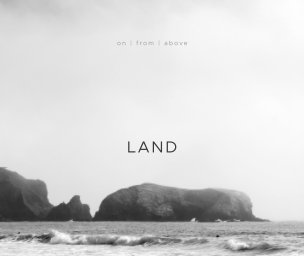 on | from | above LAND book cover
