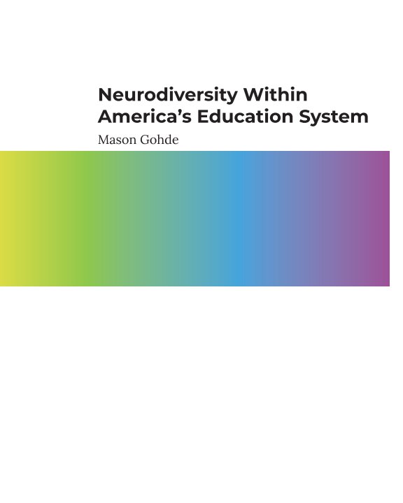 View Neurodiversity Within America's Education System by Mason Gohde