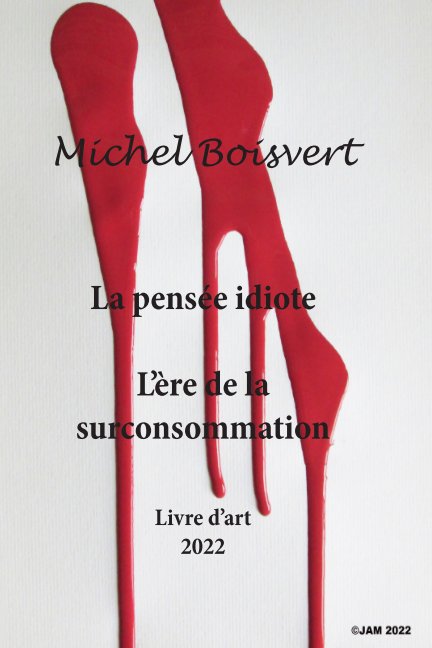 View La pensée idiote 6e version by Michel Boisvert