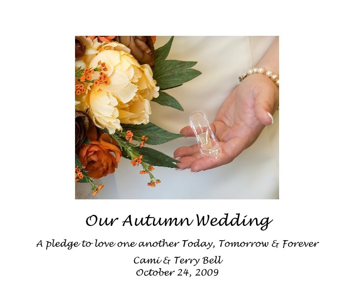 Ver Our Autumn Wedding por Cami & Terry Bell October 24, 2009