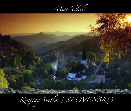 Krajiny Svetla / SLOVENSKO_Slovak version book cover