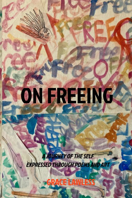 View On Freeing by Grace Lawless