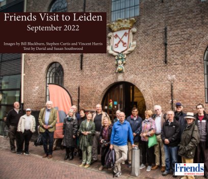 Friends Visit to Leiden, September 2022 book cover