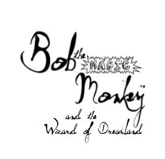Bob the Magic Monkey book cover