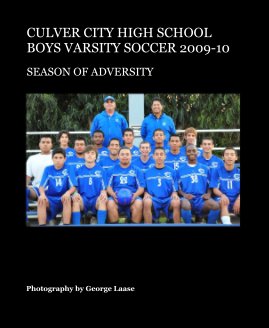 CULVER CITY HIGH SCHOOL BOYS VARSITY SOCCER 2009-10 book cover