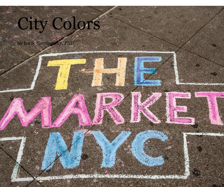 Ver City Colors por Ira S, Gershansky, PhD