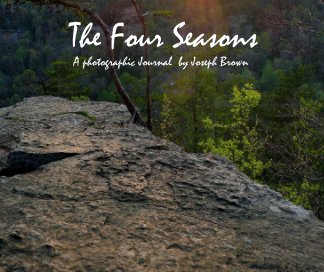 The Four Seasons, A  Photographic Journal By Joseph Brown book cover