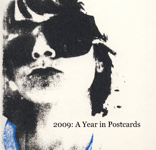 View 2009: A Year in Postcards by JDK