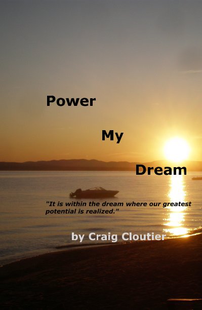 View Power My Dream by Craig Cloutier