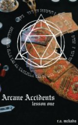 Arcane Acidents One book cover