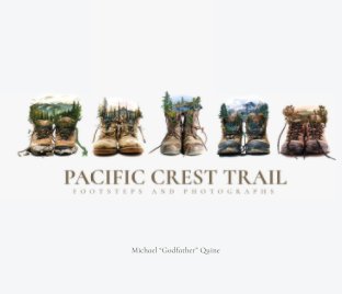 Pacific Crest Trail: Footsteps and Photographs book cover
