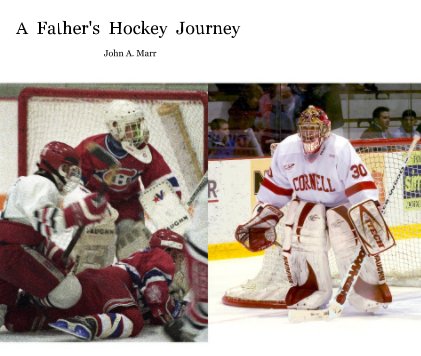 A Father's Hockey Journey John A. Marr book cover