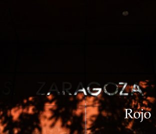 Zaragoza Rojo book cover