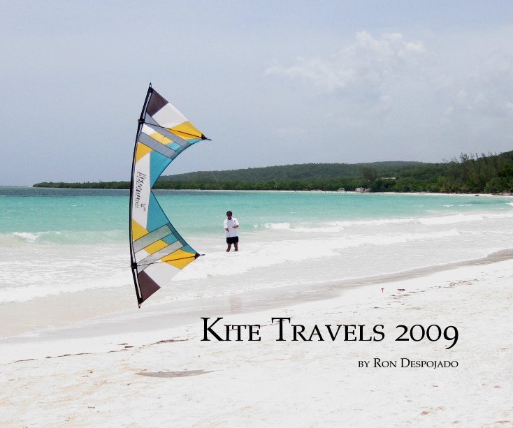 Kite Travels 2009 nach Ron Despojado anzeigen