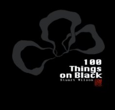 100 Things On Black book cover