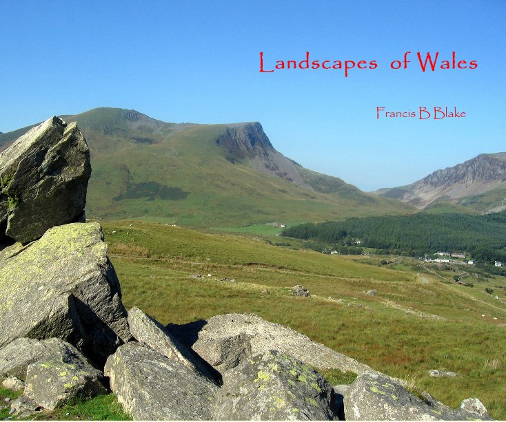 View Landscapes of Wales by Francis B Blake